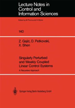 Singularly Perturbed and Weakly Coupled Linear Control Systems - Gajic, Zoran;Petkovski, Djordjija;Shen, Xuemin Sherman