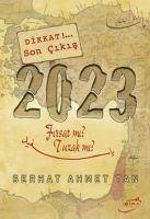 2023 Firsat mi Tuzak mi - Ahmet Tan, Serhat
