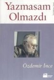 Yazmasam Olmazdi