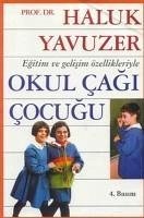 Okul Cagi Cocugu - Yavuzer, Haluk