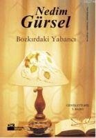 Bozkirdaki Yabanci - Gürsel, Nedim