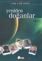 Yeniden Doganlar - Vakkasoglu, Vehbi