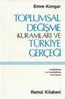 Toplumsal Degisme Kuramlari Ve Türkiye Gercegi - Kongar, Emre