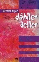 Dahiler ve Deliler - Niyazi, Mehmed