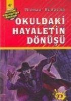 Okuldaki Hayaletin Dönüsü 47. Kitap - Brezina, Thomas