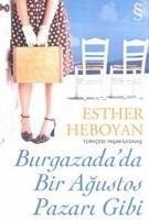 Burgazadada Bir Agustos Pazari Gibi - Heboyan, Esther