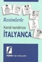 Resimlerle Italyanca - Kolektif