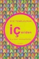 Iceriden Kiyidan Konusmalar - Temelkuran, Ece