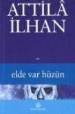 Elde Var Hüzün