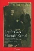 Latife Gazi Mustafa Kemal - Ülger, S. Eris