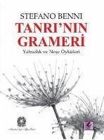 Tanrinin Grameri; Yalnizlik ve Nese Öyküleri - Benni, Stefano