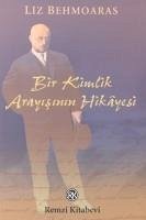 Bir Kimlik Arayisinin Hikayesi - Behmoaras, Liz