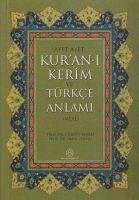 Kuran-i Kerim ve Türkce Anlami Meal - Elmali, Hüseyin; Dumlu, Ömer