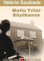 Mutlu Yillar Büyükanne - Saubade, Valerie