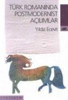 Türk Romaninda Postmodernist Acilimlar - Ecevit, Yildiz