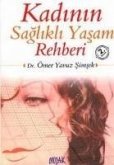 Kadinin Saglikli Yasam Rehberi