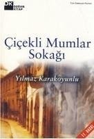 Cicekli Mumlar Sokagi - Karakoyunlu, Yilmaz