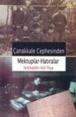 Canakkale Cephesinden Mektuplar-hatiralar