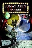 Ay Hirsizi - Akin, Sunay
