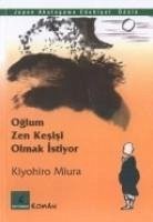 Oglum Zen Kesisi Olmak Istiyor - Miura, Kiyohiro
