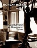 Aski Bulmanin ve Korumanin Yollari