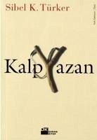 Kalp Yazan - K. Türker, Sibel