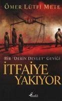 Itfaiye Yakiyor - Lütfi Mete, Ömer