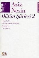 Aziz Nesin Bütün Siirleri 2 - Nesin, Aziz