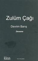 Zulüm Cagi - Baris, Devrim