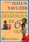 Cocugunuzun Ilk 6 Yili