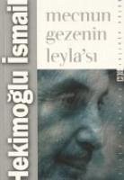 Mecnun Gezenin Leylasi - Ismail, Hekimoglu