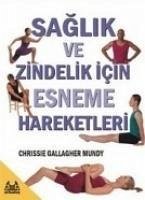 Saglik Ve Zindelik Icin Esneme Hareketleri - Gallagher Mundy, Chrissie