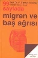 99 Sayfada Migren ve Bas Agrisi; Söylesi Didem Ünsal - Tulunay, Cankut; Ünsal, Didem