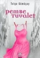 Pembe Tuvalet - Gümüsay, Tolga