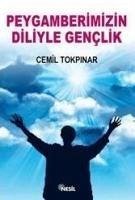 Peygamberimizin Diliyle Genclik - Tokpinar, Cemil