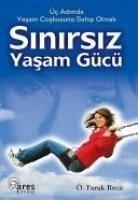 Sinirsiz Yasam Gücü - Faruk Reca, Ö.