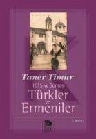 1915 ve Sonrasi Türkler ve Ermeniler - Timur, Taner
