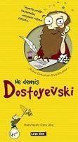 Ne Demis Dostoyevski - Uluc, Esra