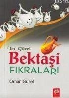 En Güzel Bektasi Fikralari - Güzel, Orhan