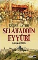 Kudüs Fatihi Selahaddin Eyyubi - Sesen, Ramazan