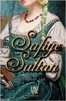 Safiye Sultan - Turhan Tan, M.