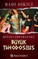 Bizans Imparatoru Büyük Theodosius - Dikici, Radi