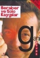 Beraber ve Solo Kaygilar - Müjde, Gani