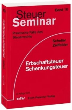 Erbschaftsteuer, Schenkungsteuer - Scheller, Silke;Zeilfelder, Barbara