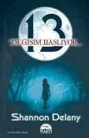 13 Degisim Basliyor - Delany, Shannon