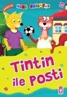 Tintin ile Posti; Mini Masallar - Aktas Sönmez, Nalan