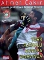 Avrupa Sampiyonasi Tarihi ve Türkiye - Cakir, Ahmet