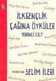 Ilk Genclik cagina Öyküler 1