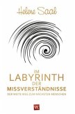 Im Labyrinth der Missverständnisse Im Labyrinth der Missverständnisse