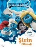 Sirinler 2 - Sirin Olmak